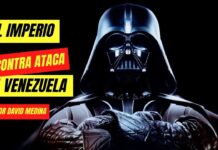 El imperio Contraataca a Venezuela por David Medina